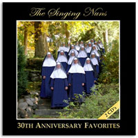30th Anniversary Favorites by the Singing Nuns